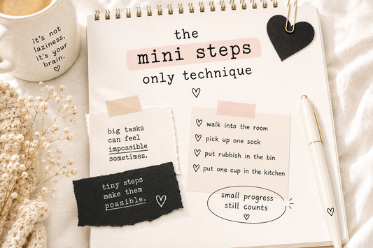 The “Mini Steps Only” Technique: Why Tiny Tasks Can Help an Overwhelmed Brain