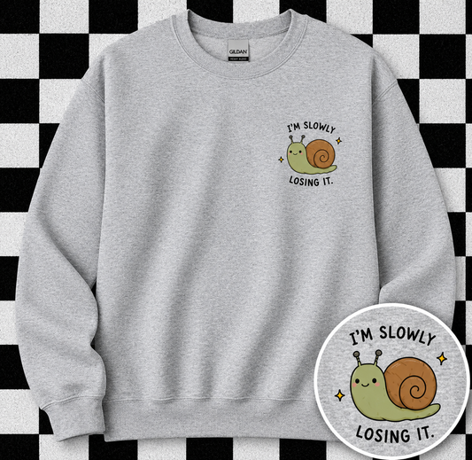 I'm Slowly Losing It Sweatshirt