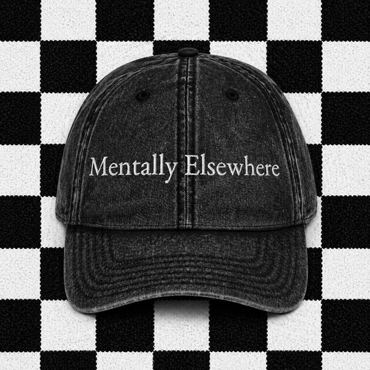 Mentally Elsewhere Embroidered Cap