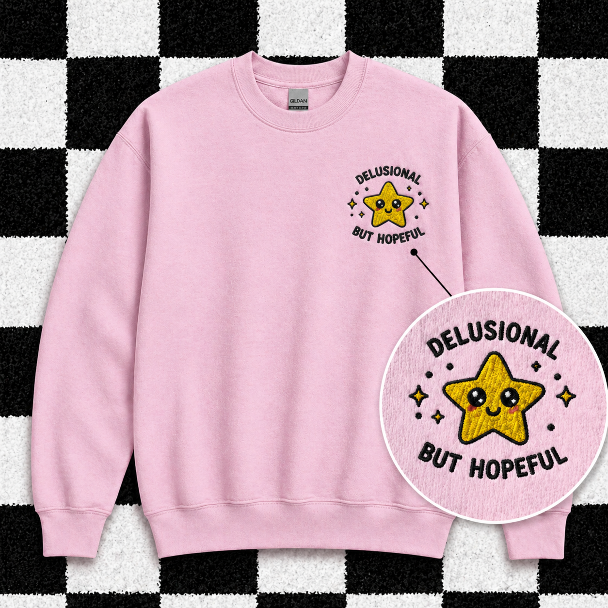 Delusional But Hopeful Embroidered Sweatshirt