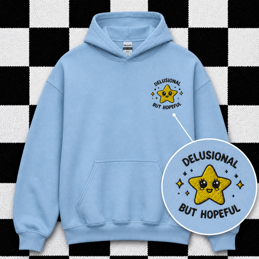 Delusional But Hopeful Embroidered Hoodie