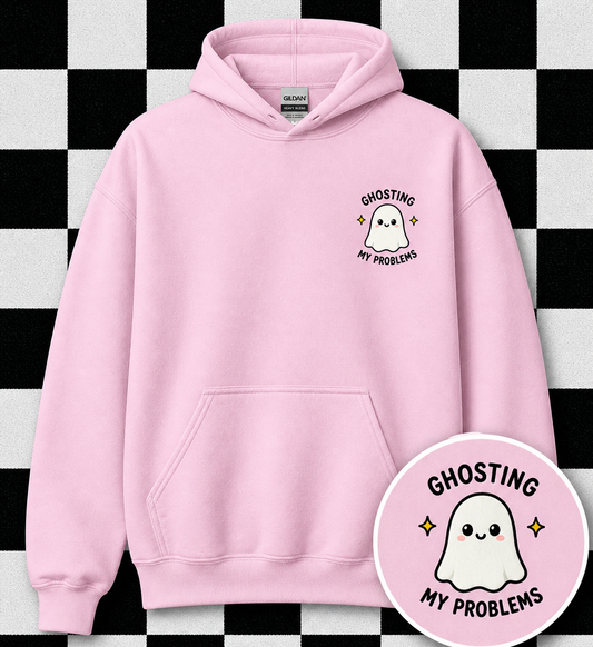 Ghosting My Problems Hoodie