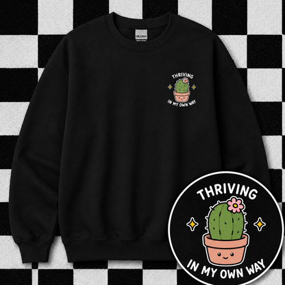 Thriving In My Own Way Sweatshirt