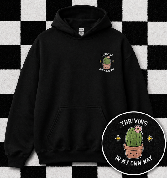 Thriving In My Own Way Hoodie