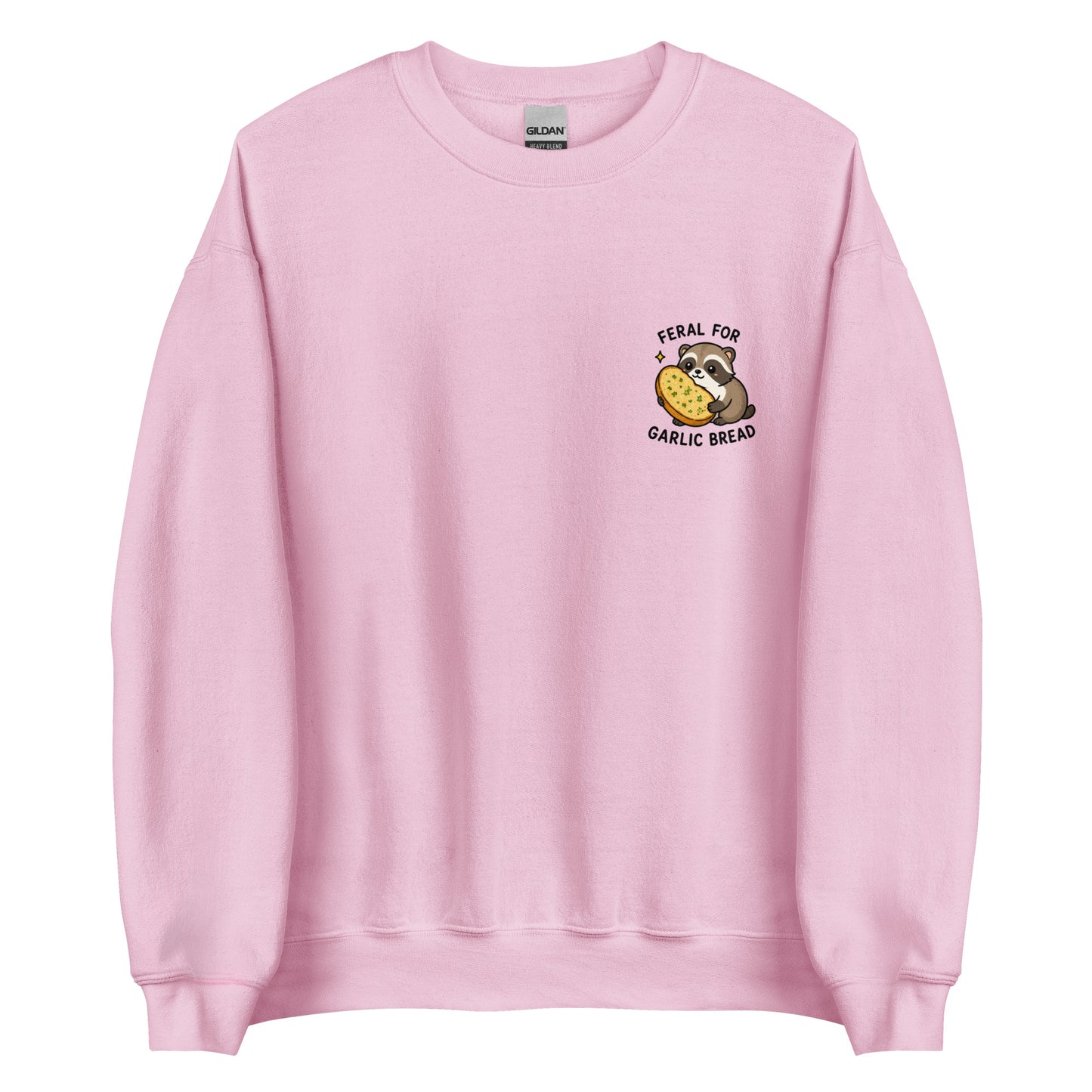 feral for garlic bread funny sweatshirt pink

