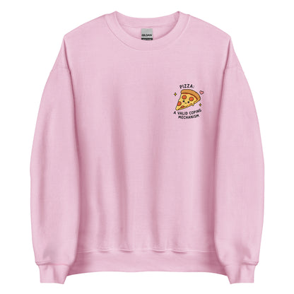 Pizza: A Valid Coping Mechanism Sweatshirt