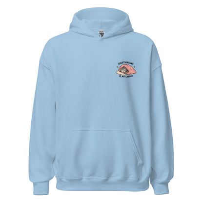 overthinking is my cardio hoodie 